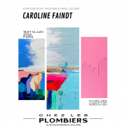 exposition Caroline Faindt Juin 2025 CHEZ LES PLOMBIERS